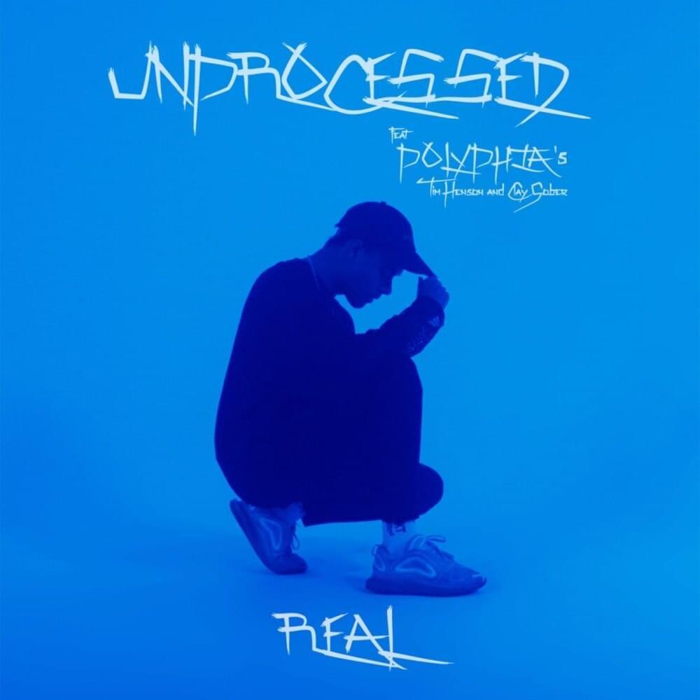 Capa do Single/EP "Real", de Unprocessed