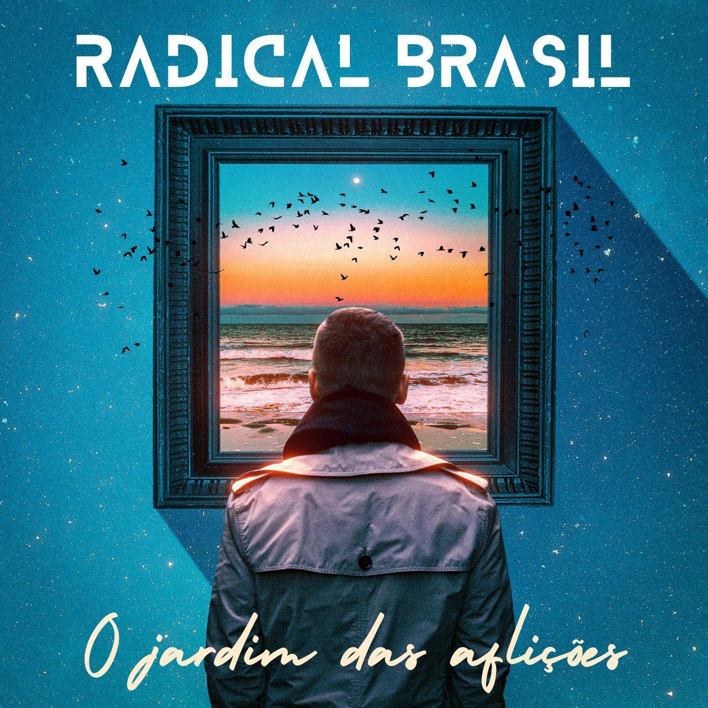 Portada de Sencillo/EP "O Jardim Das Aflições", de Radical Brasil