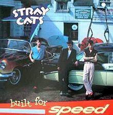 Portada del álbum "Built for Speed", de Stray Cats