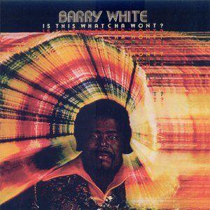 Capa do álbum "Is This Watcha Wont?", de Barry White