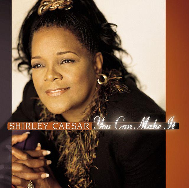 Capa do álbum "You Can Make It", de Shirley Caesar