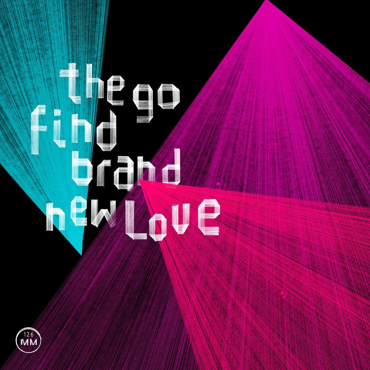 Portada de Álbum "Brand New Love", de The Go Find