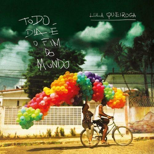 Album cover of "Todo Dia É o Fim do Mundo" by Lula Queiroga