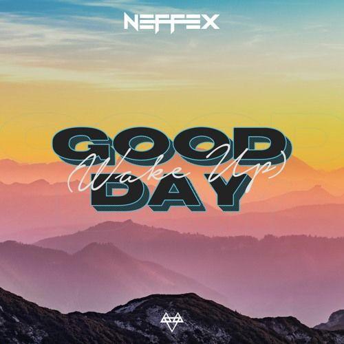 Portada de Sencillo/EP "Good Day (Wake up)", de NEFFEX