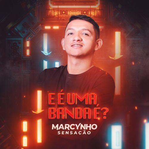 Portada de Álbum "E É Uma Banda É?", de Marcynho Sensação