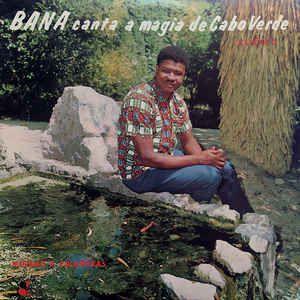 Album cover of "Bana Canta a Magia de Cabo Verde - Mornas e Coladeras" by Bana