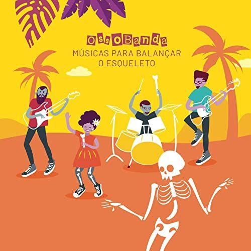 Portada de Álbum "Ossobanda, Músicas Para Balançar o Esqueleto", de OssoBanda