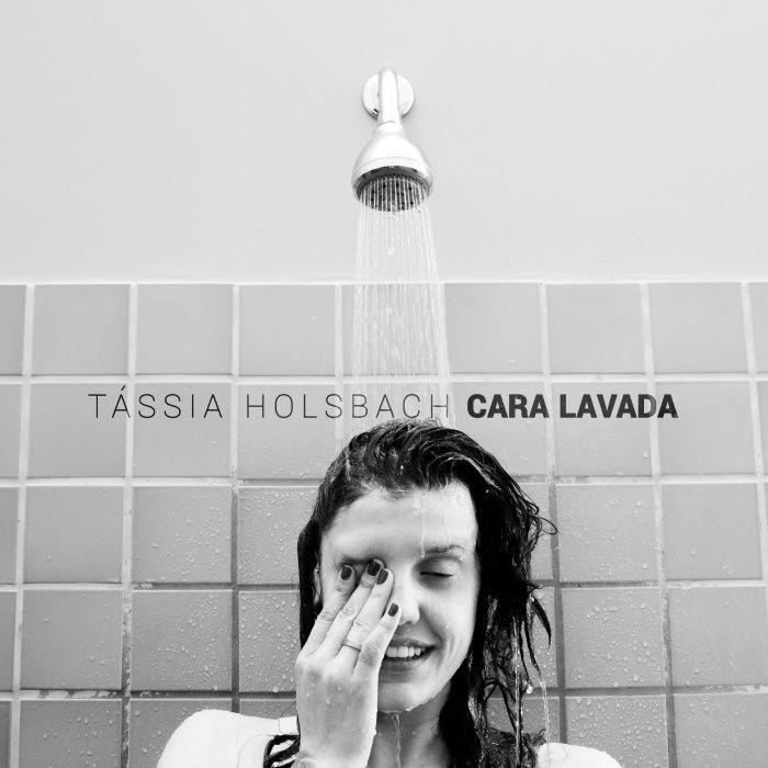 Portada de Álbum "Cara Lavada", de Tássia Holsbach