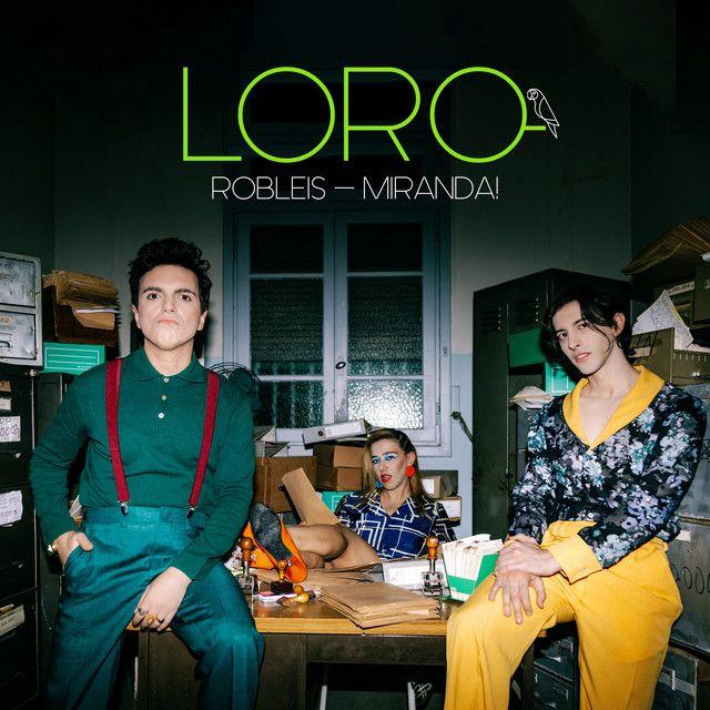 Portada del álbum "LORO (part. Robleis)", de Miranda! 