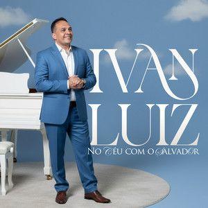 Portada de Sencillo/EP "NO CÉU COM O SALVADOR", de Ivan Luiz
