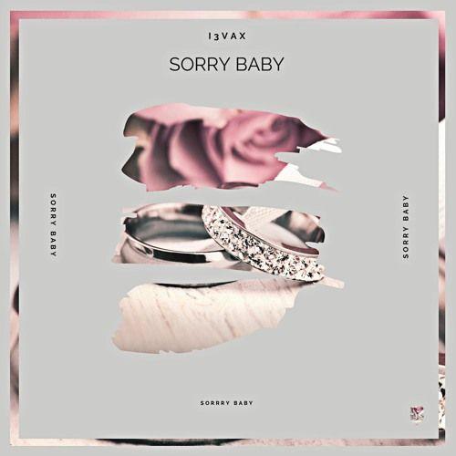 Portada de Sencillo/EP "Sorry Baby", de I3VAX