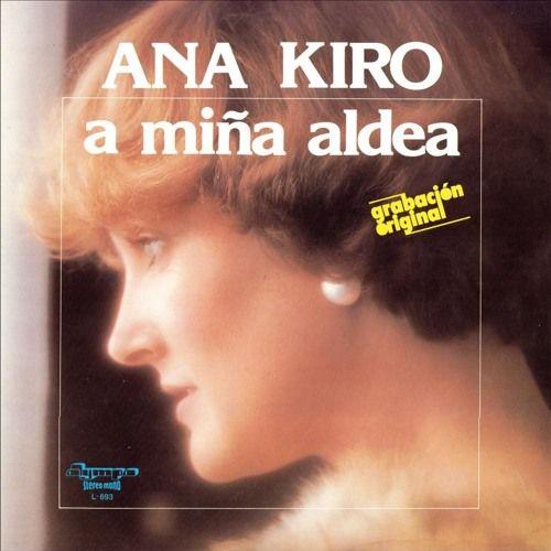 Album cover of "A Miña Aldea" by Ana Kiro