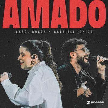 Capa do Single/EP "Amado (part. Carol Braga e Gabriell Júnior)", de Brasas 