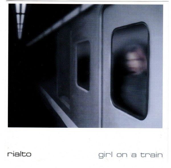 Capa do Álbum "Girl On A Train", de Rialto