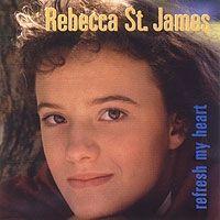 Portada de Álbum "Refresh My Heart", de Rebecca St. James