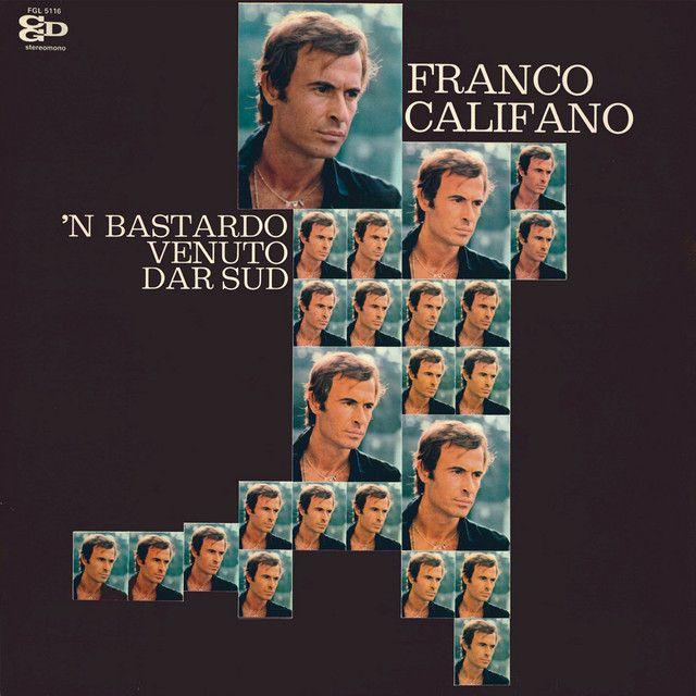 Portada de Álbum "'N Bastardo Venuto Dar Sud", de Franco Califano