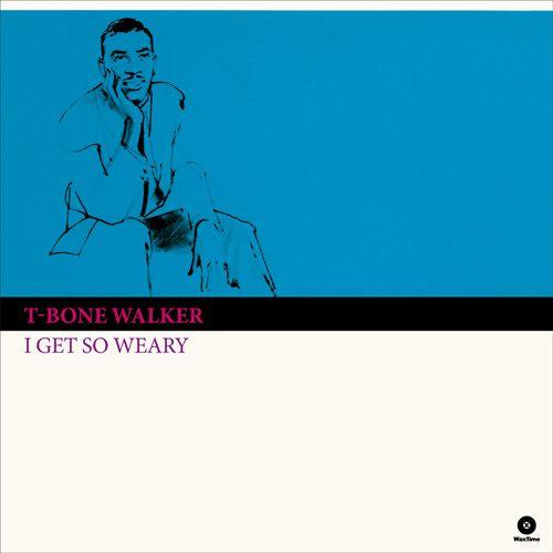 Portada de Álbum "I Get So Weary", de T-Bone Walker