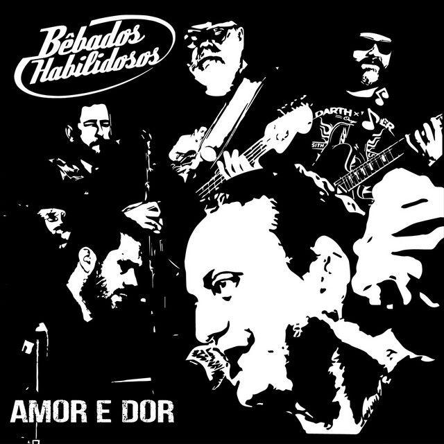 Portada de Álbum "Amor e Dor", de Bebados Habilidosos