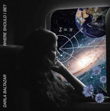 Portada de Sencillo/EP "Where Shoud I Be?", de Darla Baltazar
