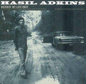 Capa do Álbum "Drinkin' my Life Away a Collection of Folk Songs, Spirituals, And Field Hollers", de Hasil Adkins