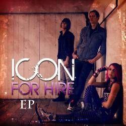 Capa do Single/EP "Icon For Hire", de Icon For Hire