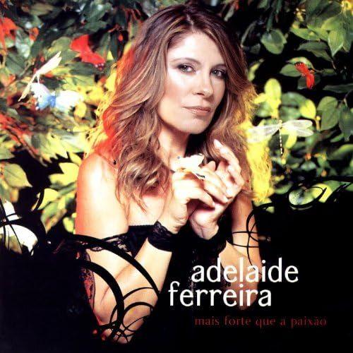 Album cover of "Mais Forte Que a Paixão" by Adelaide Ferreira