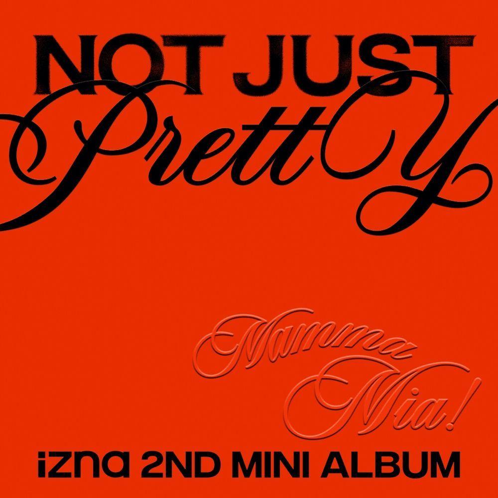 Capa do Single/EP "Not Just Pretty", de izna 