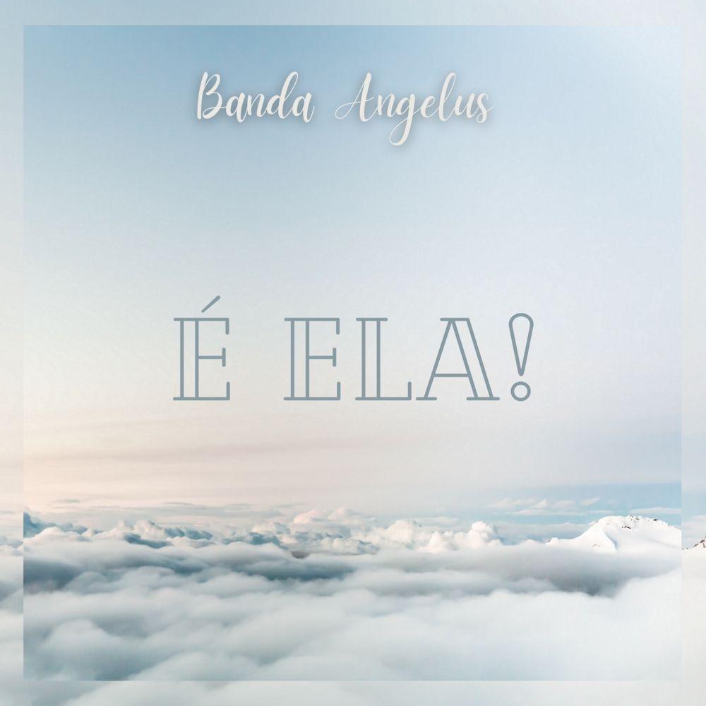 Portada de Sencillo/EP "É Ela!", de Banda Angelus
