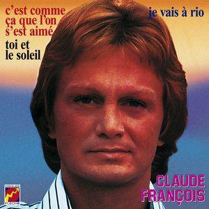 Portada de Álbum "C'est Comme Ça Que L'on S'est Aimé", de Claude François