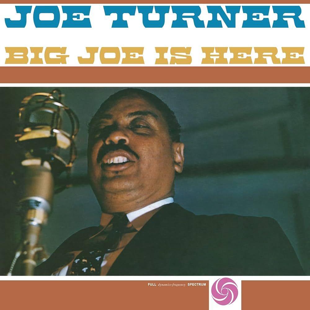 Portada de Álbum "Big Joe Is Here", de Big Joe Turner