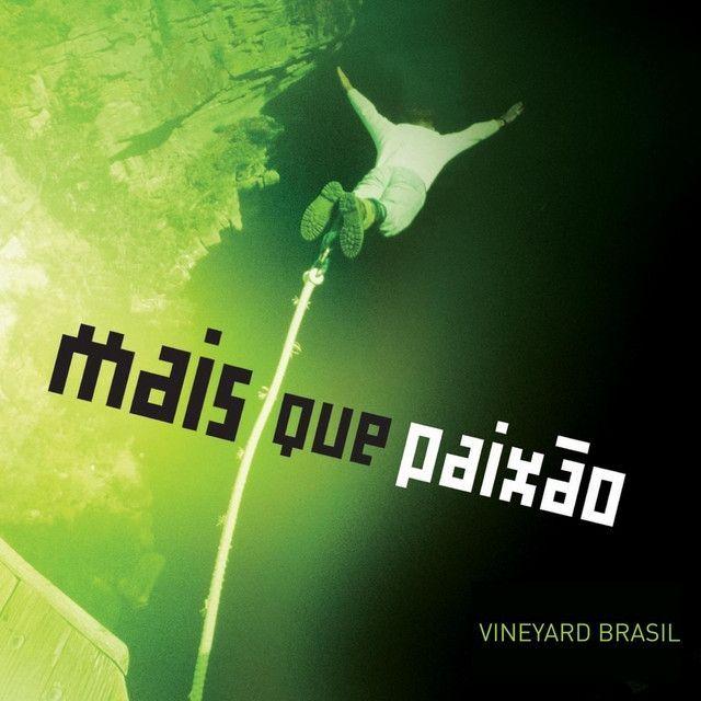 Album cover of "Mais Que Paixão" by Vineyard