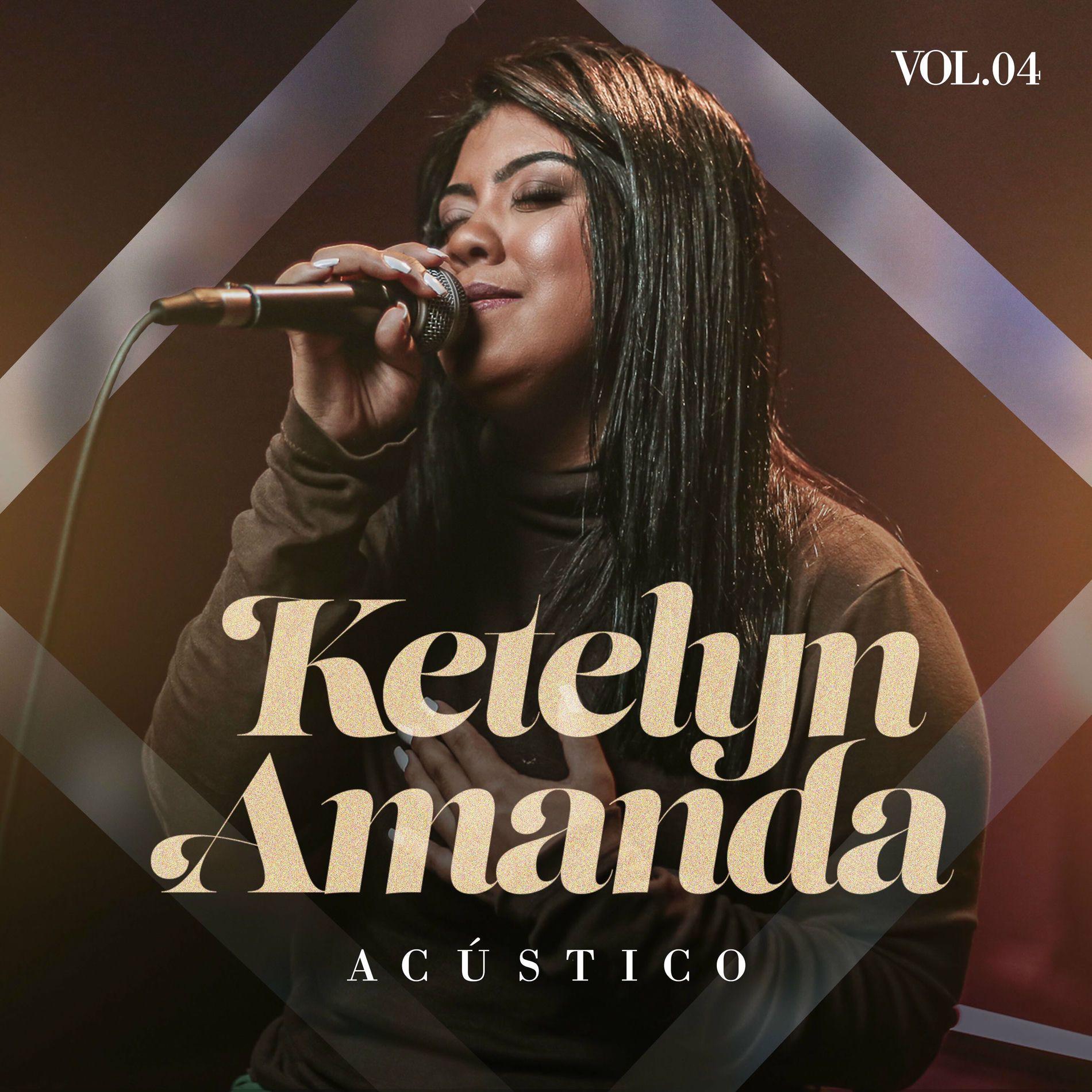 Capa do Álbum "Acústico, Volume 4", de Ketelyn Amanda