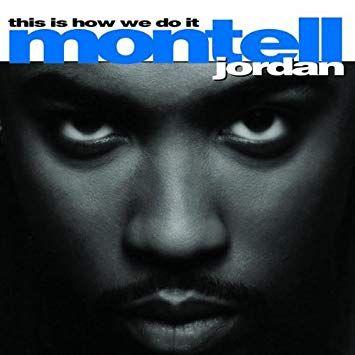 Portada de Álbum "This Is How We Do It", de Montell Jordan