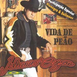 Portada de Álbum "Vida De Peão", de Juliano Cezar