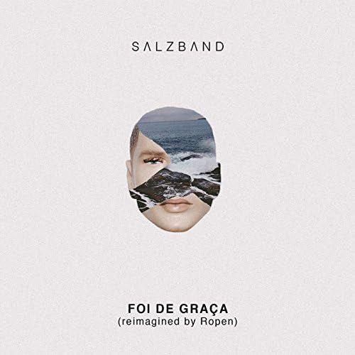 Portada de Sencillo/EP "Foi de Graça (Reimagined by Ropen)", de Salzband