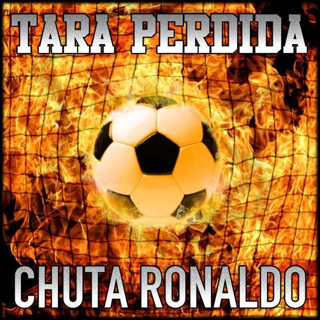 Portada del álbum "Chuta Ronaldo", de Tara Perdida
