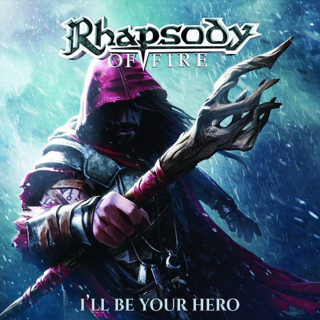 Album cover of "I'll Be Your Hero" by Rhapsody Of Fire