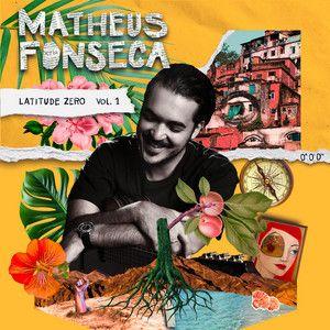 Portada de Álbum "Latitude Zero (Vol. 1)", de Matheus Fonseca