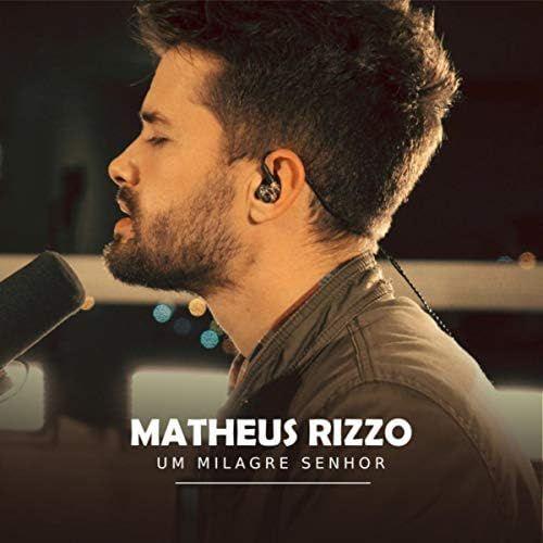 Album cover of "Um Milagre Senhor" by Matheus Rizzo