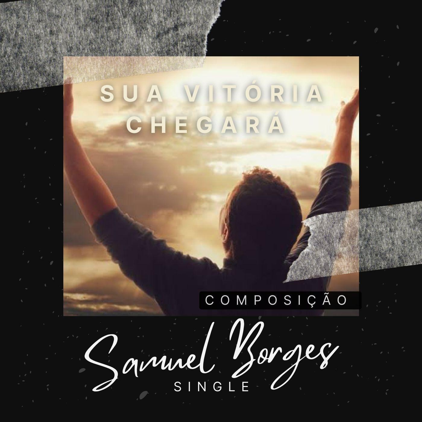Portada de Sencillo/EP "A Sua Vitória Chegará", de SB Samuel Borges