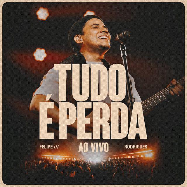 Single/EP cover of "Tudo É Perda" by Felipe Rodrigues