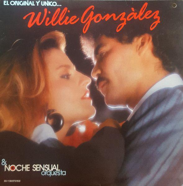 Portada de Álbum "El Original Y Unico...", de Willie Gonzalez