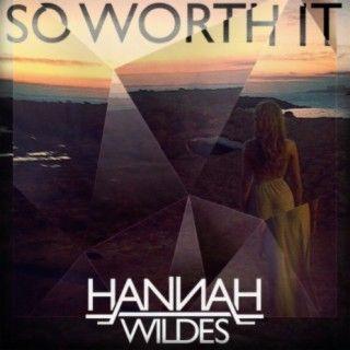 Portada de Sencillo/EP "So Worth It", de Hannah Wildes