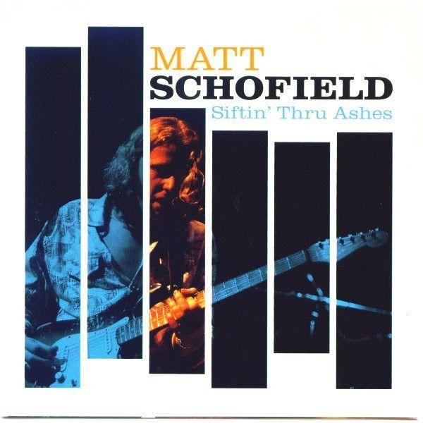 Portada de Álbum "Siftin' Thru Ashes", de Matt Schofield