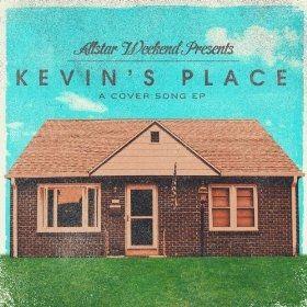 Capa do Single/EP "Kevin's Place - A Cover Song", de Allstar Weekend