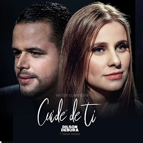 Portada de Sencillo/EP "Cuidé de Ti: Versión Cuarentena", de Dilson e Débora
