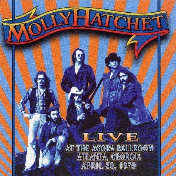 Capa do Álbum "Live At The Agora Ballroom Atlanta, Georgia April 20, 1979", de Molly Hatchet