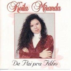 Capa do Álbum "De Pai Para Filho", de Keila Miranda