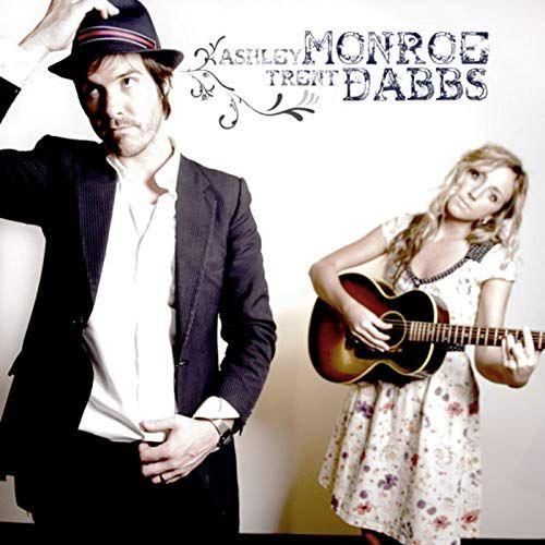 Capa do Álbum "Ashley Monroe And Trent Dabbs", de Trent Dabbs