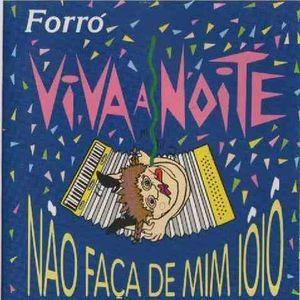 Capa do Álbum "Não Faça de Mim Iôiô", de Viva a Noite